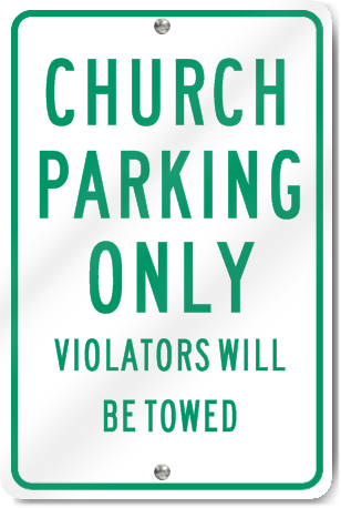 Church Parking Only Violators Sign