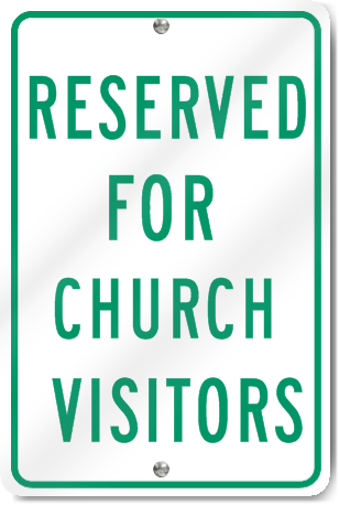 Reserved For Church Visitors Sign