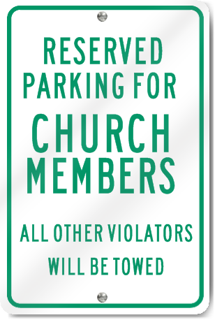 Reserved Parking For Church Members Sign