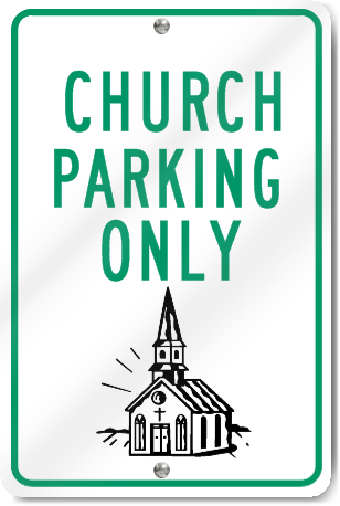 Church Parking Only (Graphic) Sign