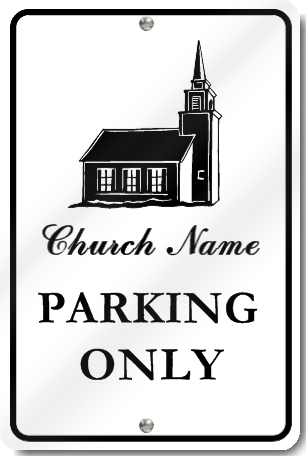Custom Church Name Parking Only Sign