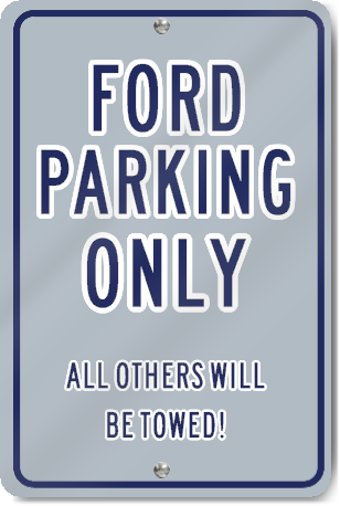 Ford Parking Only Novelty Sign