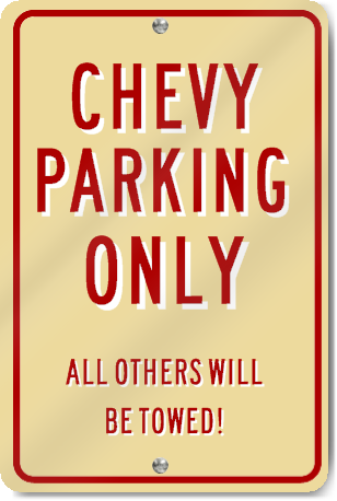 Chevy Parking Only Novelty Sign