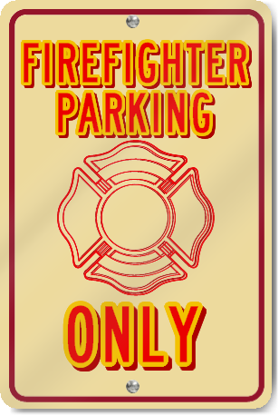 Firefighter Parking Only Novelty Sign