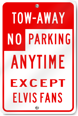 Elvis Fans Novelty Sign