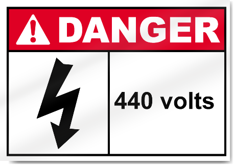 440 Volts Danger Signs