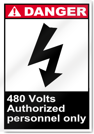 480 Volts Authorised Personnel Only Danger Signs