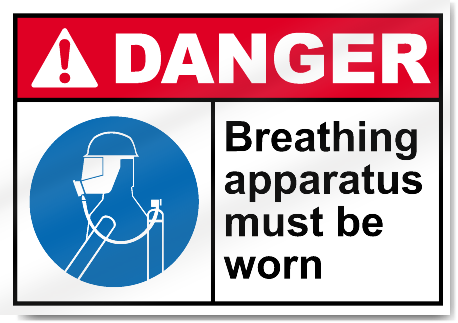 Breathing Apparatus Must Be Worn Danger Signs