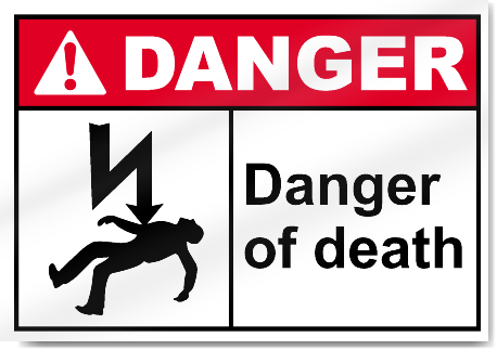 Danger Of Death Danger Signs