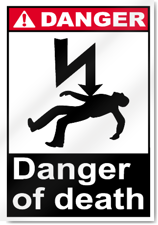 Danger Of Death Danger Signs