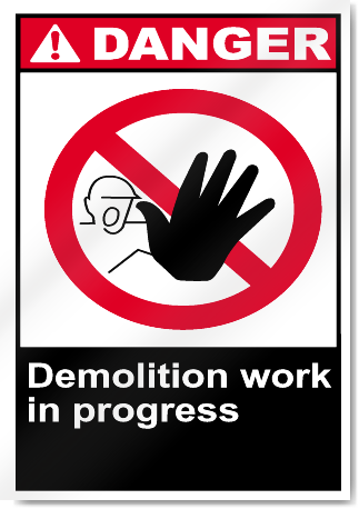Demolition Work In Progress Danger Signs