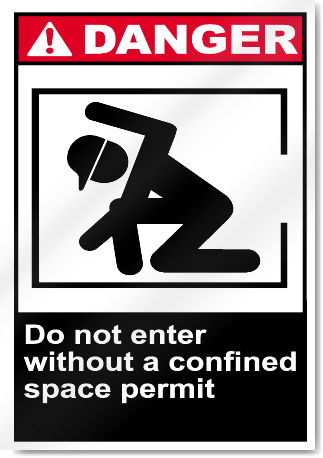 Do Not Enter Without A Confined Space Permit Danger Signs