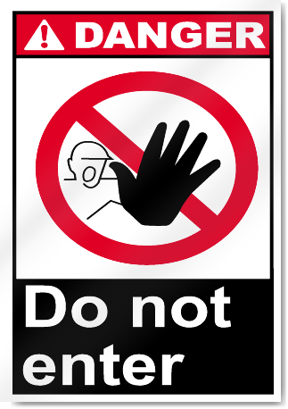 Do Not Enter2 Danger Signs