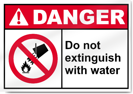 Do Not Extinguish With Water Danger Signs