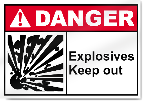 Explosives Keep Out Danger Signs