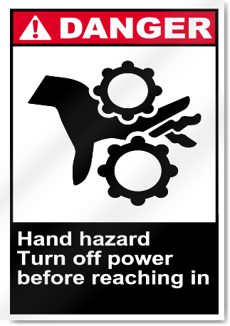 Hand Hazard Turn Off Power Before Reaching In Danger Signs