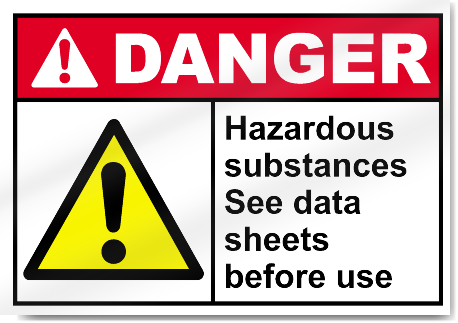 Hazardous Substances See Data Sheets Before Use Danger Signs