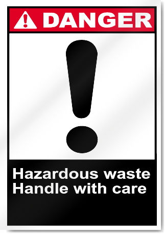 Hazardous Waste Handle With Care Danger Signs