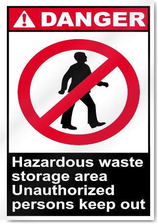 Hazardous Waste Storage Area Unauthorized Persons Keep Out Danger Signs