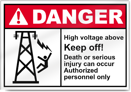 High Voltage Above Keep Off Danger Signs