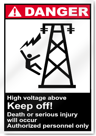 High Voltage Above Keep Off Danger Signs