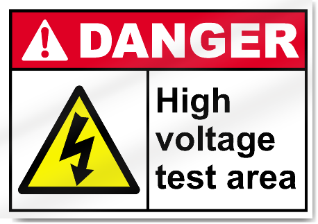 High Voltage Test Area Danger Signs