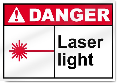 Laser Light Danger Signs