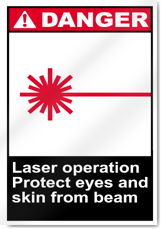 Laser Operation Protect Eyes And Skin From Beam Danger Signs