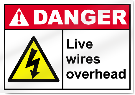 Live Wires Overhead Danger Signs