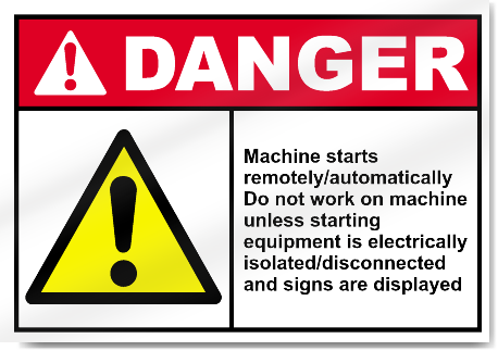 Machine Starts Remotely Danger Signs