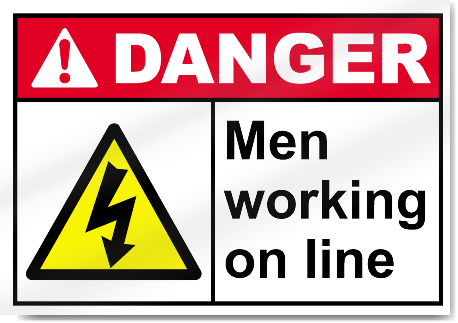Men Working On Line Danger Signs