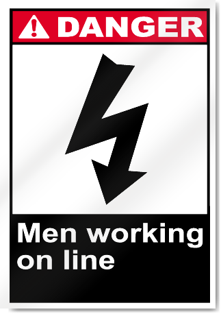 Men Working On Line Danger Signs