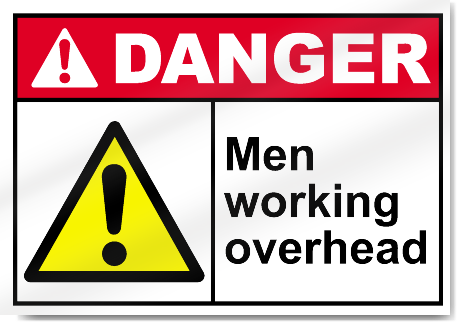 Men Working Overhead Danger Signs