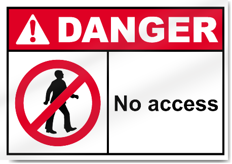 No Access Danger Signs