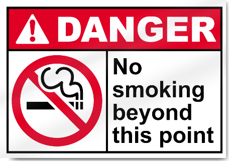 No Smoking Beyond This Point Danger Signs