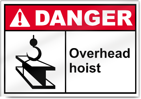 Overhead Hoist Danger Signs