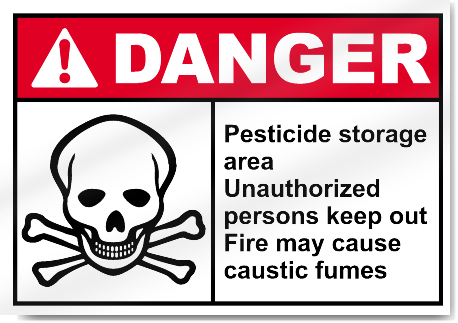 Pesticide Storage Area Unauthorized Persons Danger Signs