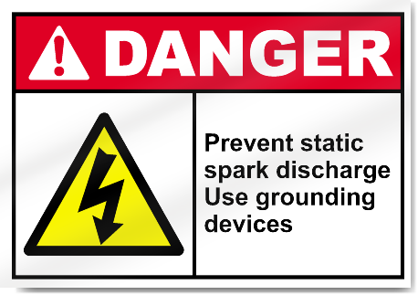 Prevent Static Spark Discharge Use Grounding Devices Danger Signs