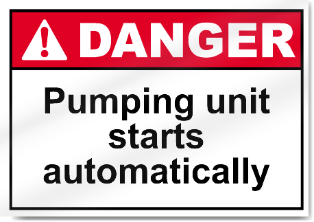 Pumping Unit Starts Automatically Danger Signs