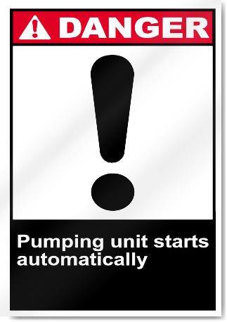 Pumping Unit Starts Automatically Danger Signs