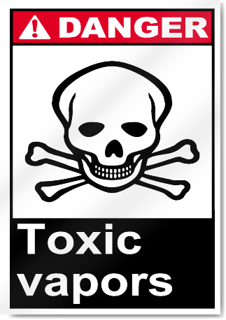 Toxic Vapors Danger Signs