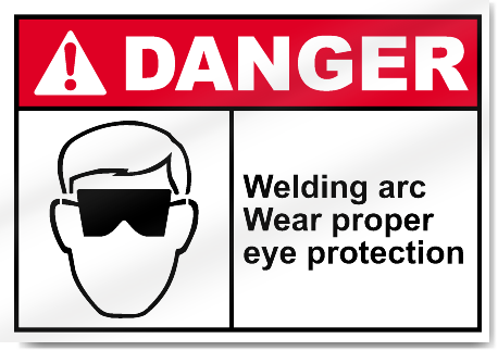 Welding Arc Wear Proper Eye Protection Danger Signs