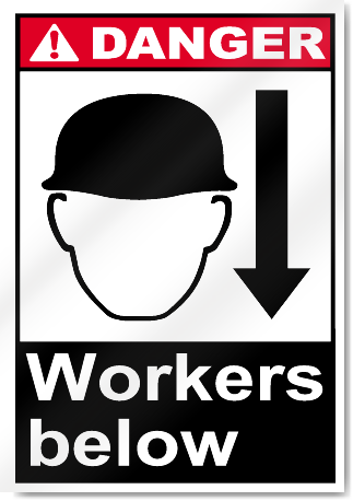 Workers Below Danger Signs