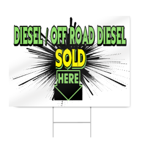 Diesel/Off Road Diesel Sold Here Sign