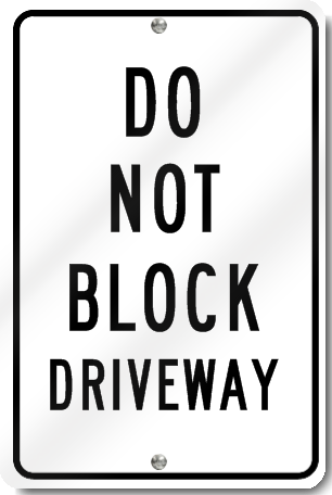 Do Not Block Driveway Sign