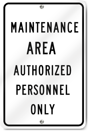 Maintenance Area Authorized Personnel Only Sign