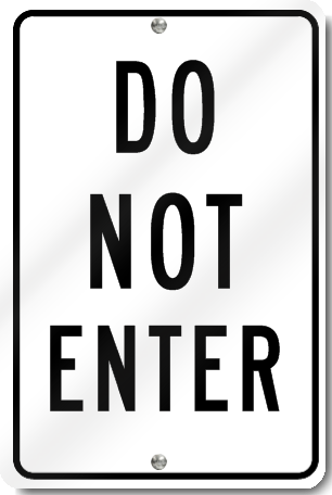 Do Not Enter Sign