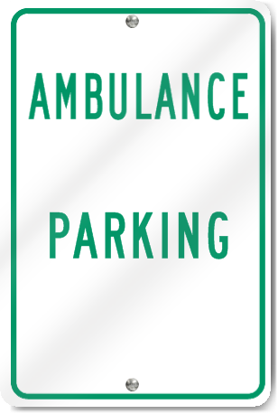 Ambulance Parking Sign