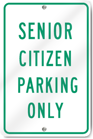 Senior Citizen Parking Only Sign