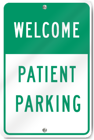 Welcome Patient Parking Sign